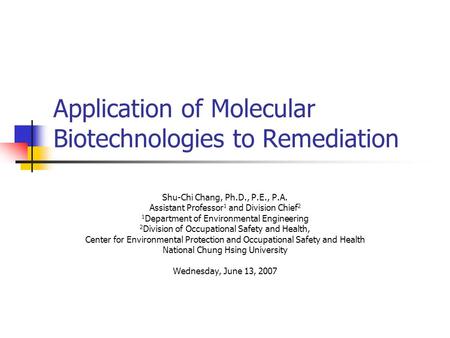 Application of Molecular Biotechnologies to Remediation