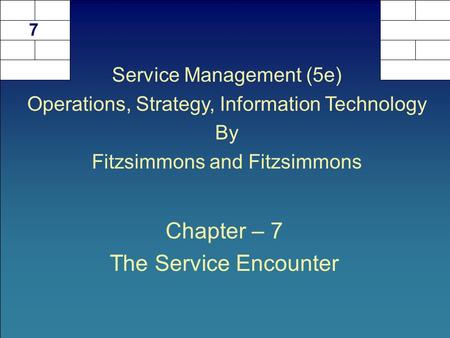 Chapter – 7 The Service Encounter
