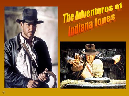 RAIDERS OF THE LOST ARK Takes place in 1936 German Nazis steal the Ark of the Covenant Indy spends the rest of the film trying to get it back ultimately.