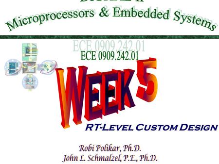 RT-Level Custom Design. This Week in DIG II  Introduction  Combinational logic  Sequential logic  Custom single-purpose processor design  Review.