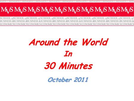 Around the World In 30 Minutes October 2011. Beech Island South Carolina.