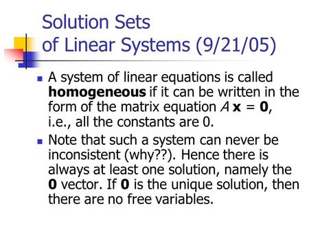 Solution Sets of Linear Systems (9/21/05)