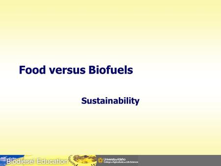 Food versus Biofuels Sustainability. Caught Between Substitutes ($3.30/gal ?)
