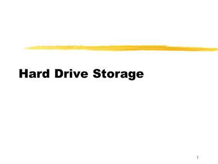 1 Hard Drive Storage. 2 Introduction zThis sections discusses: yHow a hard drive works yHow to estimate storage size yHow to estimate time.