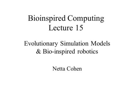Bioinspired Computing Lecture 15