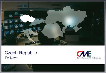 Czech Republic TV Nova. 2 Czech Republic  New foreign investments will bring additional ad spending:  Car manufacturers  Mobile operators – Telefonica,