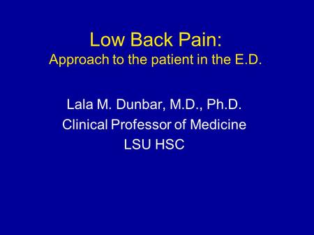 Low Back Pain: Approach to the patient in the E.D.