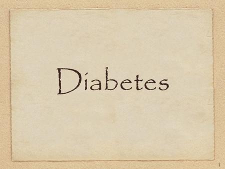 1 Diabetes. 2 Human Digestive System 3 Normal Regulation of Blood Glucose