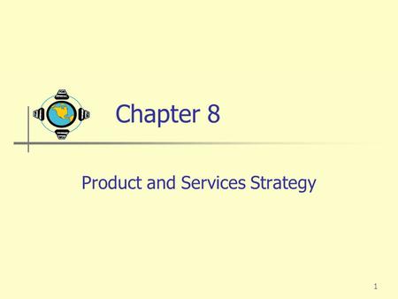 Product and Services Strategy