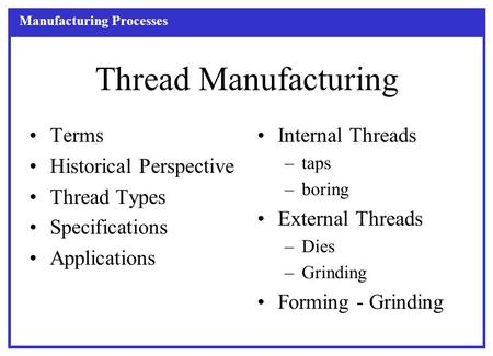 Thread Manufacturing Terms Historical Perspective Thread Types
