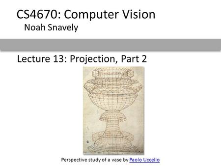 Lecture 13: Projection, Part 2
