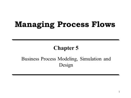 Managing Process Flows