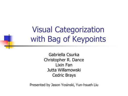 Visual Categorization with Bag of Keypoints