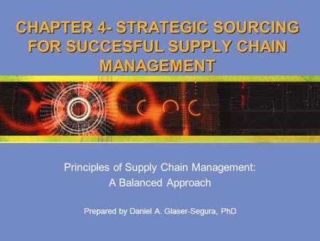 CHAPTER 4- STRATEGIC SOURCING FOR SUCCESFUL SUPPLY CHAIN MANAGEMENT