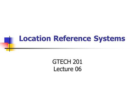 Location Reference Systems