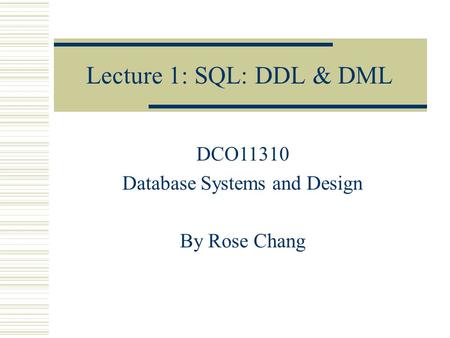 Database Systems and Design
