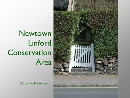 Newtown Linford Conservation Area Click mouse for next slides.