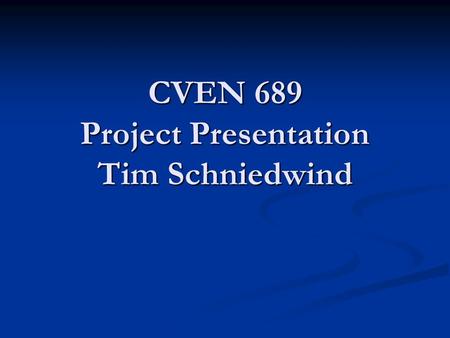 CVEN 689 Project Presentation Tim Schniedwind. Introduction to Project Correlation Between Air Pollution and Population Density in Metropolitan Areas.