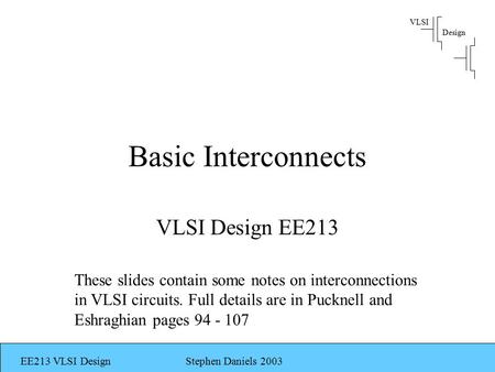 Basic Interconnects VLSI Design EE213