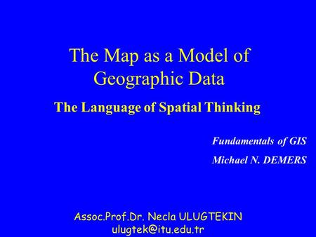 The Map as a Model of Geographic Data