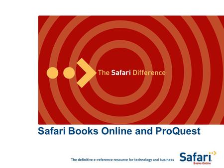 Safari Books Online and ProQuest. Agenda Introduction to Safari Publishers in Safari Using Safari Safari pricing model Technical issues Content Safari.