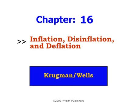 16 Chapter: >> Inflation, Disinflation, and Deflation