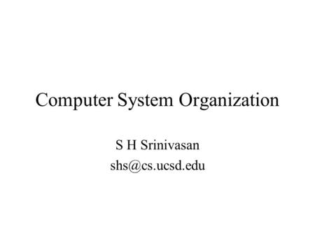 Computer System Organization S H Srinivasan