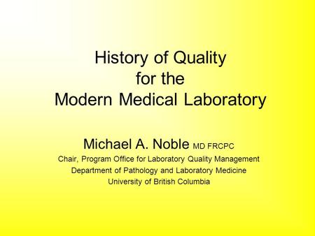History of Quality for the Modern Medical Laboratory