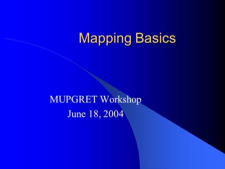 Mapping Basics MUPGRET Workshop June 18, 2004. Randomly Intermated P1 x P2  F1  SELF F2 12 3 4 5 6 7 …… One seed from each used for next generation.