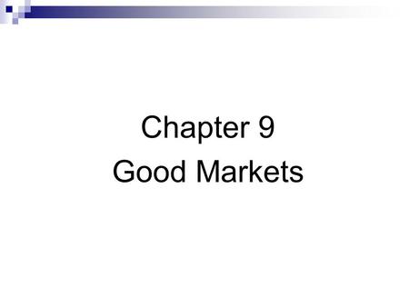 Chapter 9 Good Markets. Private Benefits of Trading Benefits accrue to traders when they trade. Utilitarian traders – In liquid markets, these traders.