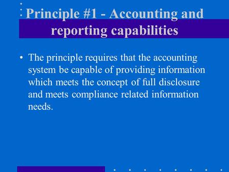 Principle #1 - Accounting and reporting capabilities