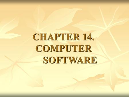 CHAPTER 14. COMPUTER SOFTWARE