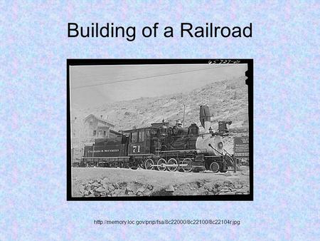 Building of a Railroad