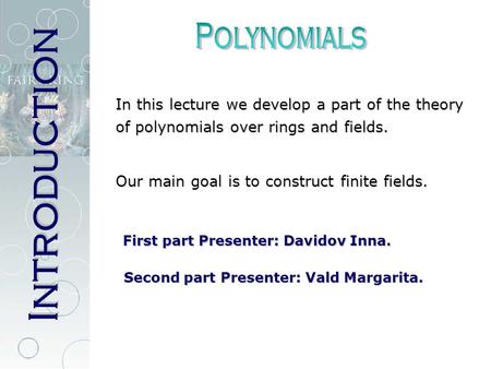 Introduction Polynomials