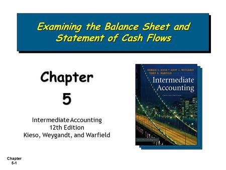 Examining the Balance Sheet and Statement of Cash Flows