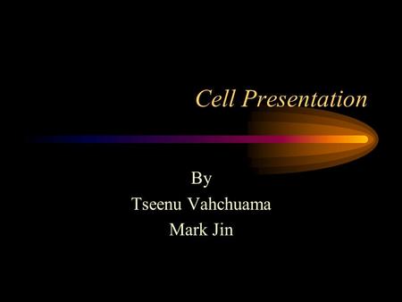 Cell Presentation By Tseenu Vahchuama Mark Jin. Nucleus The cell nucleus is a cellular organelle enclosed by a doubled-layered, porous membrane. Function: