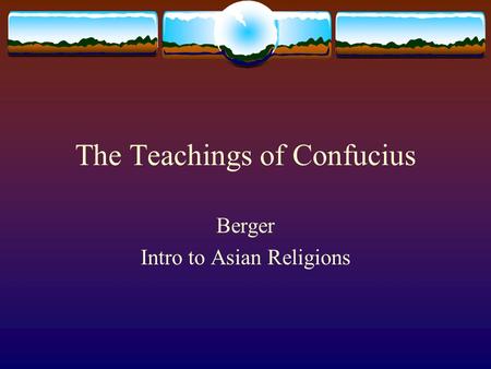 The Teachings of Confucius Berger Intro to Asian Religions.