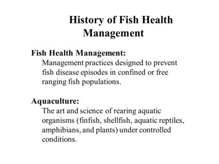 History of Fish Health Management