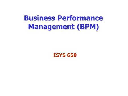 Business Performance Management (BPM)