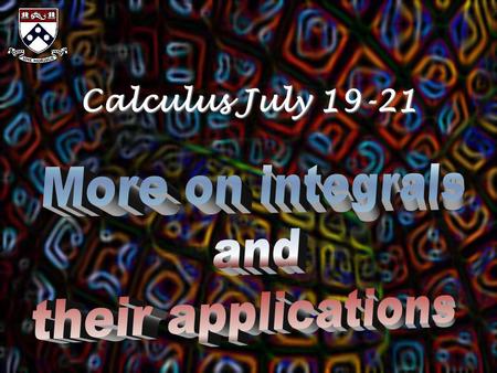 Calculus July 19-21. Review of Week 1 Your thoughts, questions, musings, etc...
