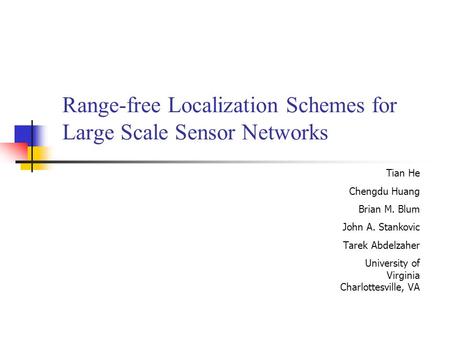 Range-free Localization Schemes for Large Scale Sensor Networks