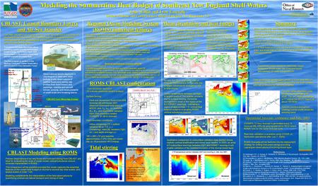Modeling the Summertime Heat Budget of Southeast New England Shelf Waters John Wilkin and Lyon Lanerolle Institute of Marine and Coastal Sciences, Rutgers.