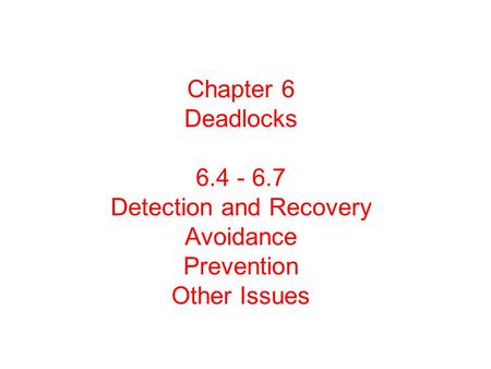 Deadlock Detection with One Resource of Each Type (1)