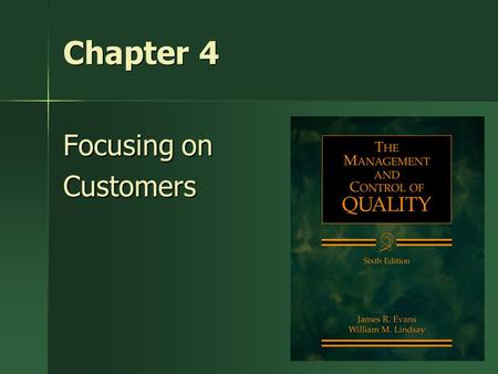 Chapter 4 Focusing on Customers.