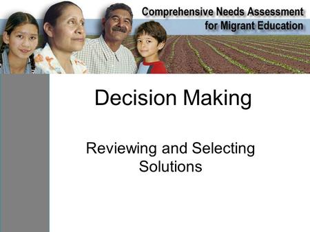 Decision Making Reviewing and Selecting Solutions.