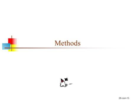 26-Jun-15 Methods. About methods A method is a named group of declarations and statements If a method is in the same class, you execute those declarations.