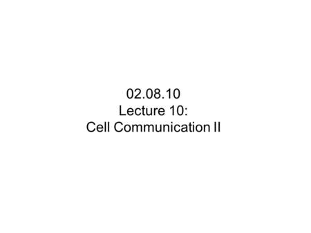 02.08.10 Lecture 10: Cell Communication II. GPCR signaling is inactivated by arrestins.