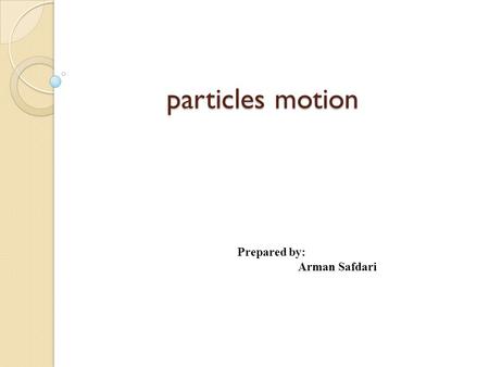 Particles motion Prepared by: Arman Safdari. Industrial Application Spray drying.