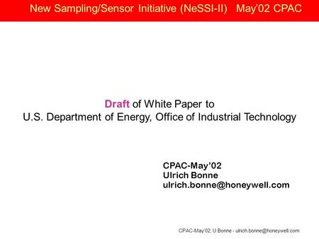 CPAC-May’02; U.Bonne - New Sampling/Sensor Initiative (NeSSI-II) May’02 CPAC Draft of White Paper to U.S. Department of Energy,