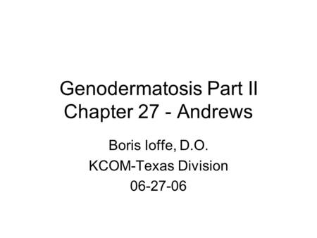 Genodermatosis Part II Chapter 27 - Andrews